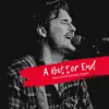 Stream & download A Bitter End (feat. Randy Rogers) - Single