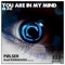 You Are in My Mind (Axel Karakasis Remix) - Pølser lyrics