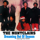 The Montclairs - Dreaming out of Season
