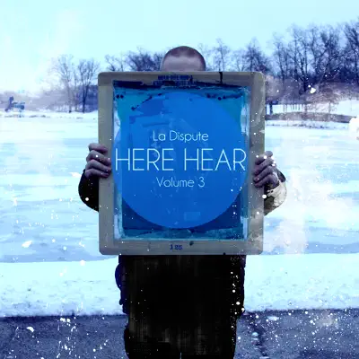 Here, Hear, Vol. 3 - EP - La Dispute
