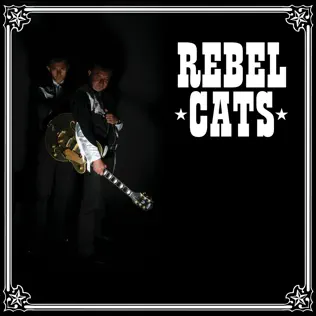 lataa albumi Rebel Cats - Rebel Cats