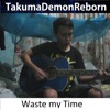 Waste My Time - Single