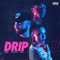 Drip (feat. Drea Dury & Nixon) - DJ Bens lyrics