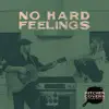 No Hard Feelings - Single album lyrics, reviews, download