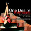One Desire (Remixes) album lyrics, reviews, download