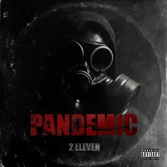 Pandemic - EP by 2 Eleven album reviews, ratings, credits