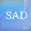 Sad (feat. MAAN) - Single