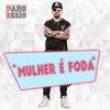 Mulher É Foda - Single