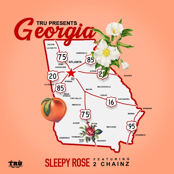Georgia (feat. 2 Chainz) - Single - T.R.U. & Sleepy Rose