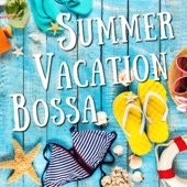 Summer Vacation Bossa artwork