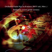 Orchestral Suite No.2 in B minor, BWV 1067, Mov. 7 Badinerie (Avant-Garde Version) artwork