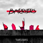 BURSTERS - Barriers