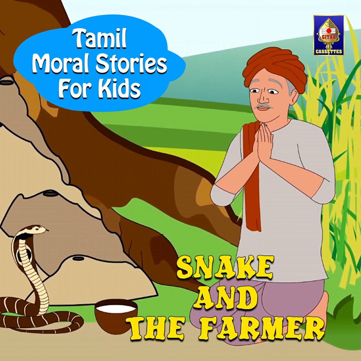 Tamil Moral Stories For Kids Snake And The Farmer Single By Rajesh Tamil Moral Stories For Kids Snake And The Farmer Single By Rajesh