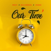 Our Time (feat. Bella Shmurda & MohBad) artwork