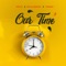 Our Time (feat. Bella Shmurda & MohBad) artwork