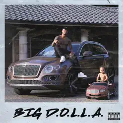 Big D.O.L.L.A. - Dame D.O.L.L.A. Big D.O.L.L.A. - Dame D.O.L.L.A.