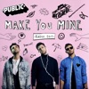 Make You Mine (Radio Edit) - Single