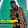 Closer (feat. Uncle Austin & Buravan) - Single