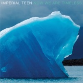 Imperial Teen - I Think That’s Everything