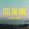 Feel the Vibe (feat. RAHTWOFIVE) - Al. B Sure Jr. lyrics