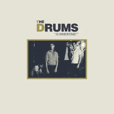 "Summertime!" - EP - The Drums