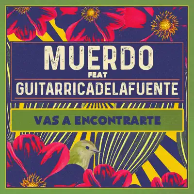 Vas a encontrarte (feat. Guitarricadelafuente) - Single - Muerdo