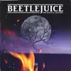 Beetlejuice - Single album lyrics, reviews, download