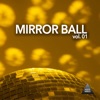 Mirror Ball, Vol. 01