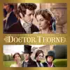 Stream & download Doctor Thorne (Original Soundtrack Album)