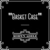 Basket Case - Single, 2019