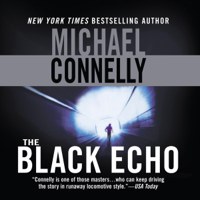 Michael Connelly - The Black Echo: Harry Bosch Series, Book 1 (Unabridged) artwork