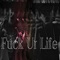 Fuck Ur Life - Nu Breed lyrics