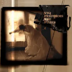 VSQ Performs The Pixies by Vitamin String Quartet album reviews, ratings, credits