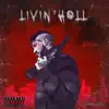 Stream & download Livin' Hell - Single