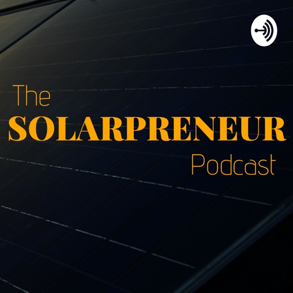 The Solarpreneur Podcast