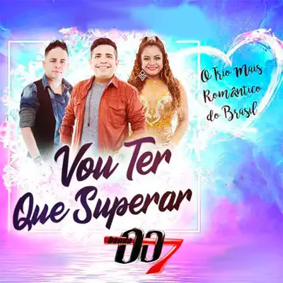 Vou Ter Que Superar - Single - Banda 007