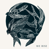 Cageless Birds - We Rise  artwork