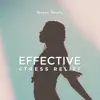 Effective Stress Relief album lyrics, reviews, download
