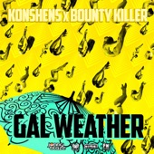 Bounty Killer;Konshens;Jonny Blaze - Gal Weather