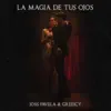 La Magia de Tus Ojos (Versión Pop) - Single album lyrics, reviews, download