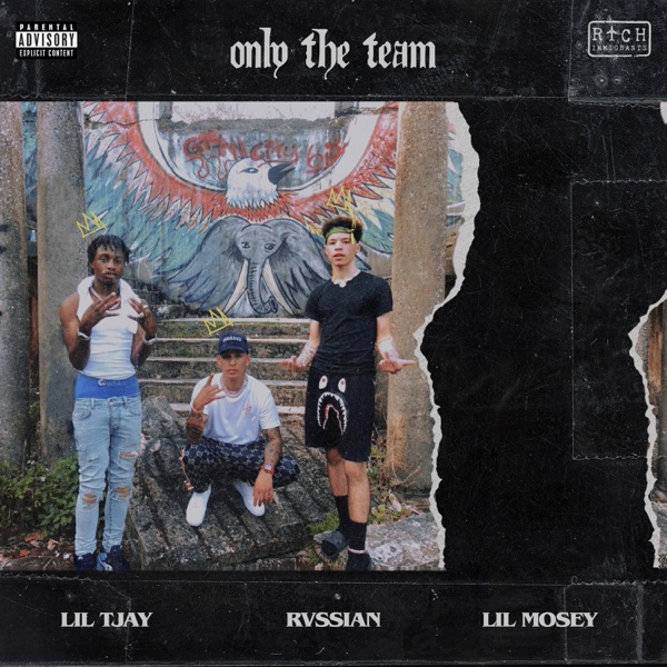 Rvssian, Lil Mosey & Lil Tjay - Only the Team
