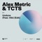 Undone (feat. VÖK) [Edit] - Alex Metric & TCTS lyrics