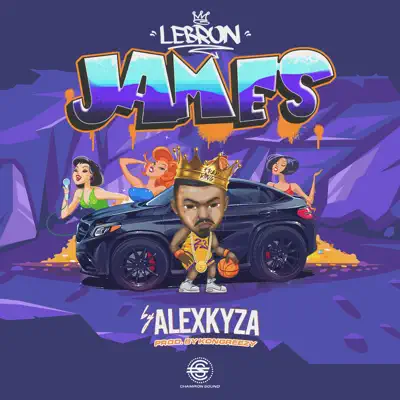 Lebron James - Single - Alex Kyza