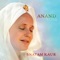 Anand (Bliss) - Snatam Kaur lyrics