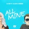 All Mine (feat. Illijah & Conman) - DJ Seip lyrics