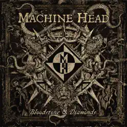 Bloodstone & Diamonds (Track Commentary) - Machine Head