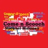 Come N Scooch - Single