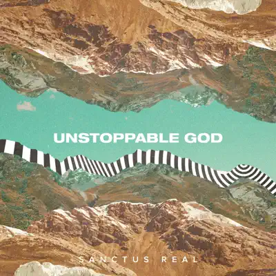 Unstoppable God - Single - Sanctus Real