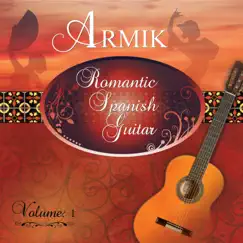 Romantic Spanish Guitar, Vol. 1 by Armik album reviews, ratings, credits