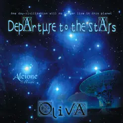 Departure to the Stars - Oliva Departure to the Stars - Oliva